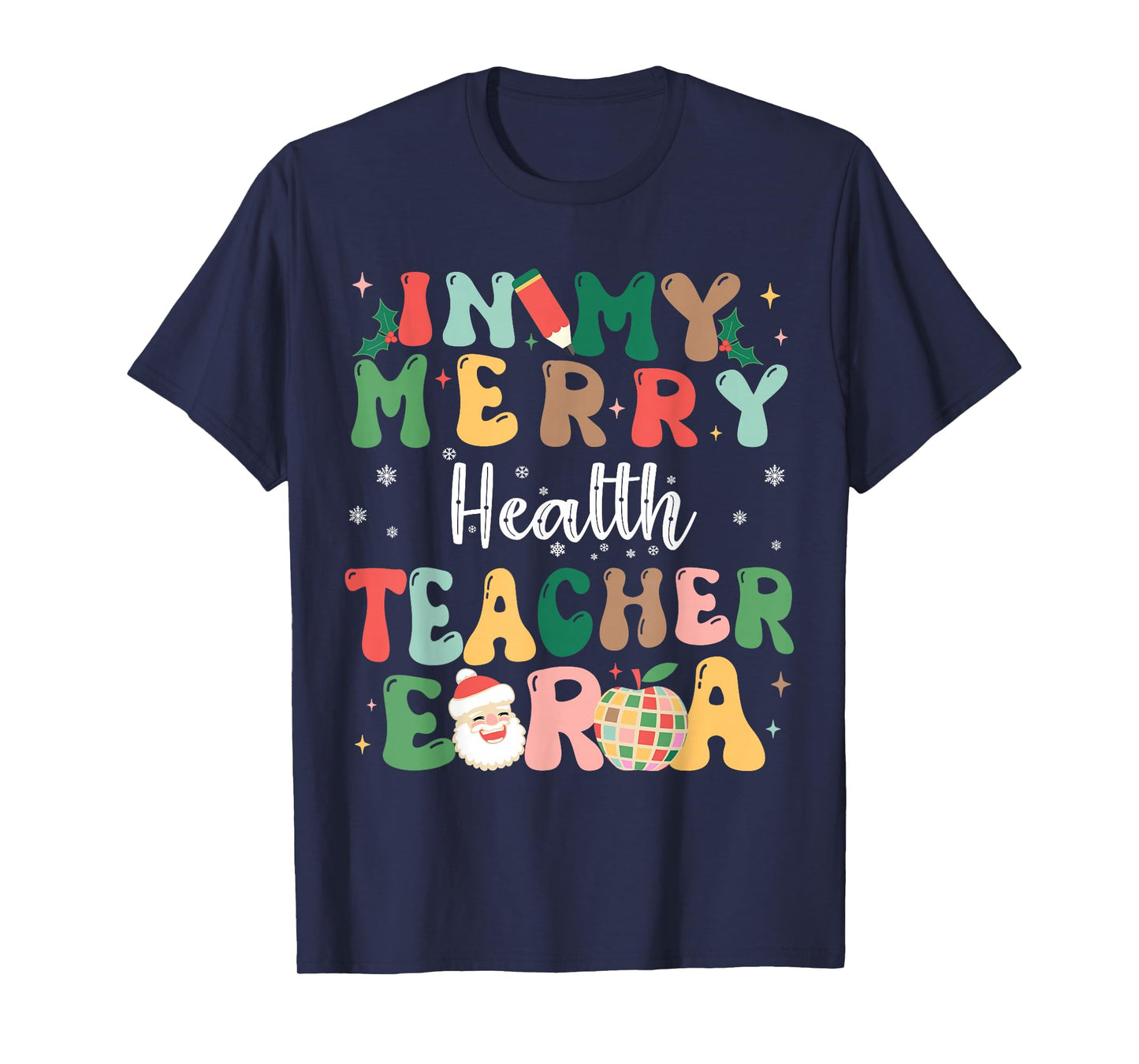 In My Merry Health Teacher Era Retro Christmas T-Shirt