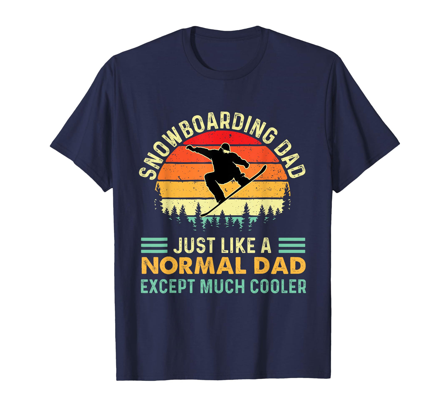 Snowboarding Dad - Snowboard Lover Snowboarder Boarder T-Shirt