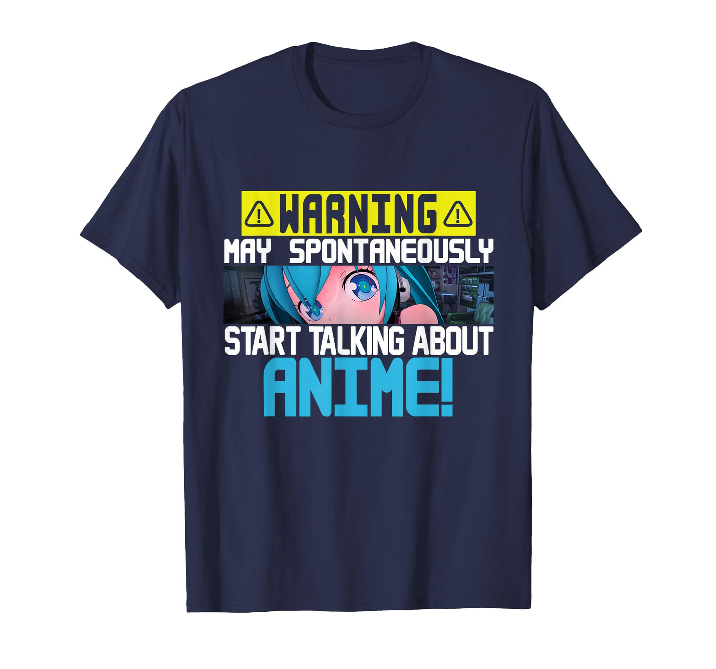 Warning May Spontaneously Start Talking About Anime Manga T-Shirt