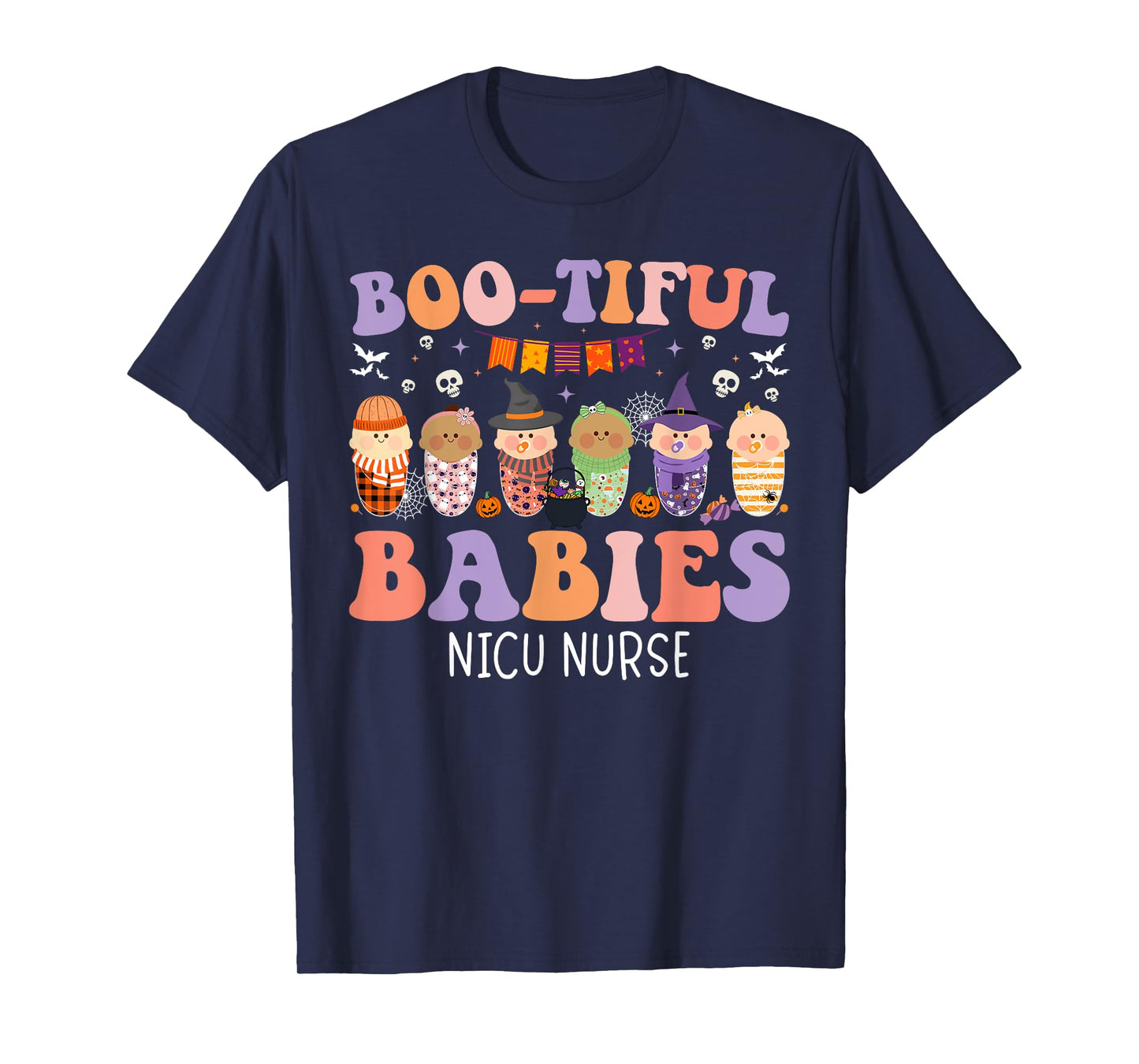 Bootiful Babies NICU Nurse Halloween NICU Nursing T-Shirt