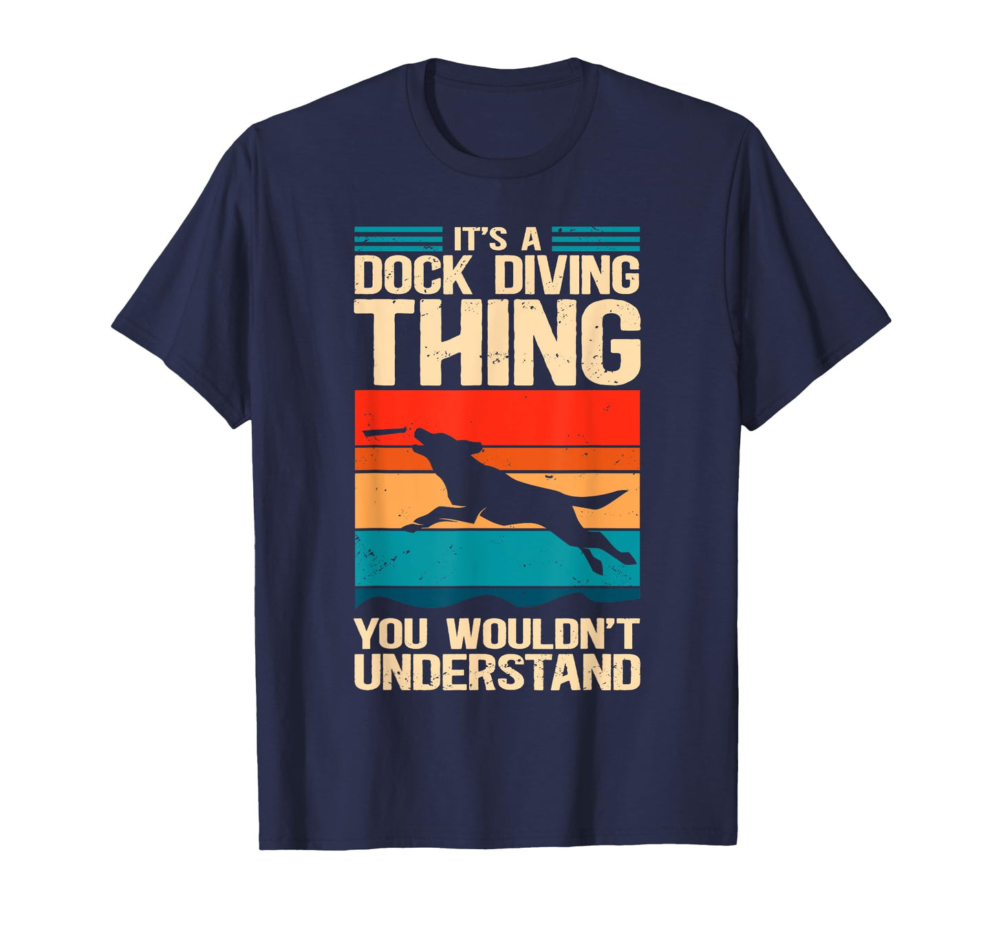 A Dock Diving Thing | Dog Jumping Dock Diving T-Shirt