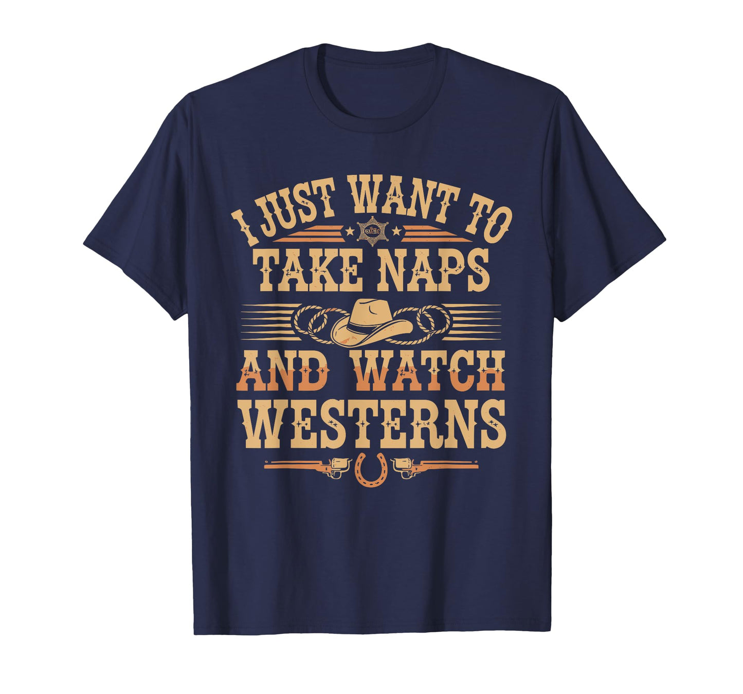 Take Naps And Watch Westerns Cowboy Boots Country Style T-Shirt