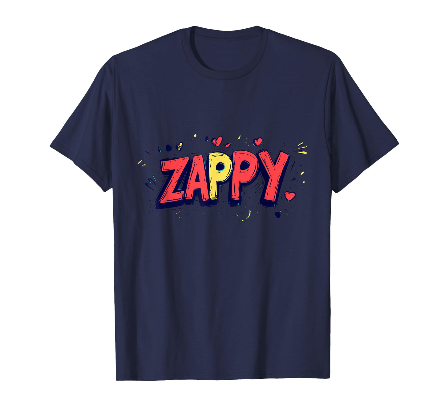 Nice Zappy Motto T-Shirt