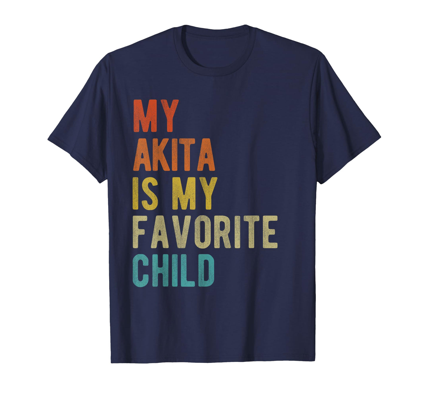 American Akita Dog Lover Funny Sarcastic Quote Vintage Retro Men Women T-Shirt