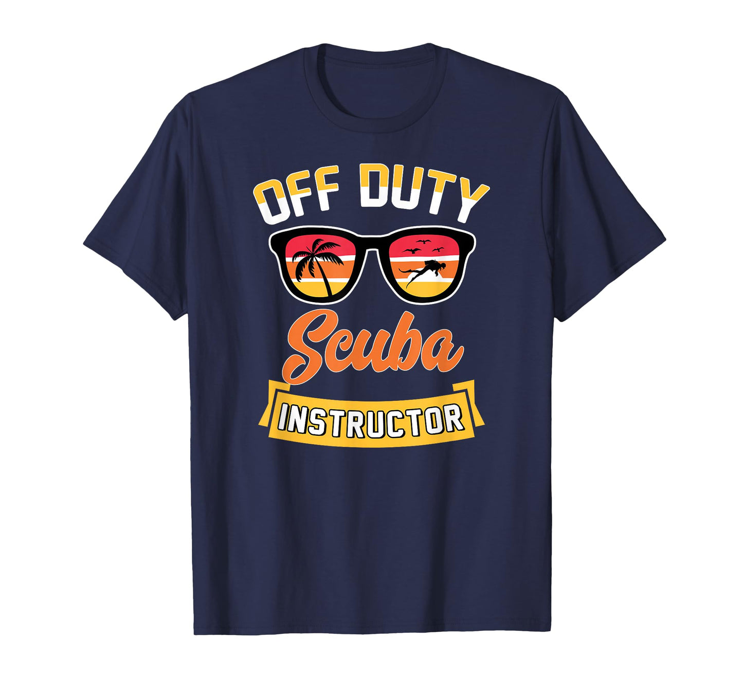 Off Duty Scuba Instructor T-Shirt