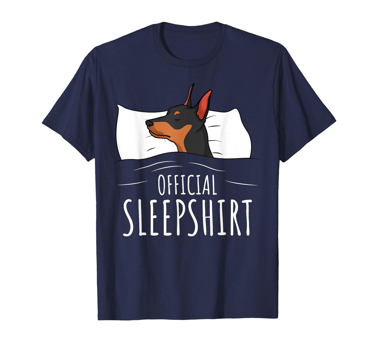 Miniature Pinscher Min Pin Dog Official Sleepshirt T-Shirt