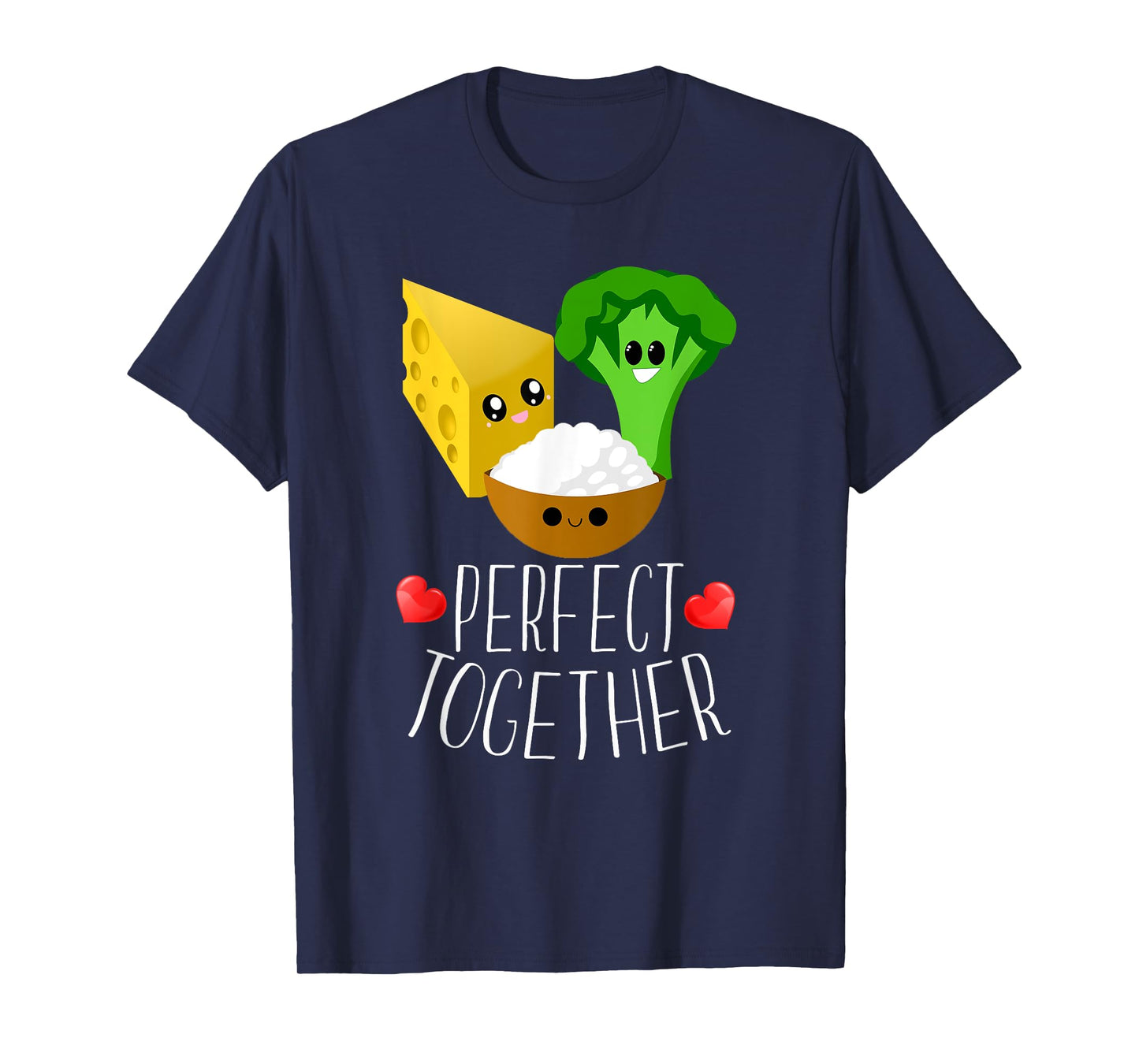 Perfect Together Cheesy Rice Broccoli Kawaii Hearts T-Shirt