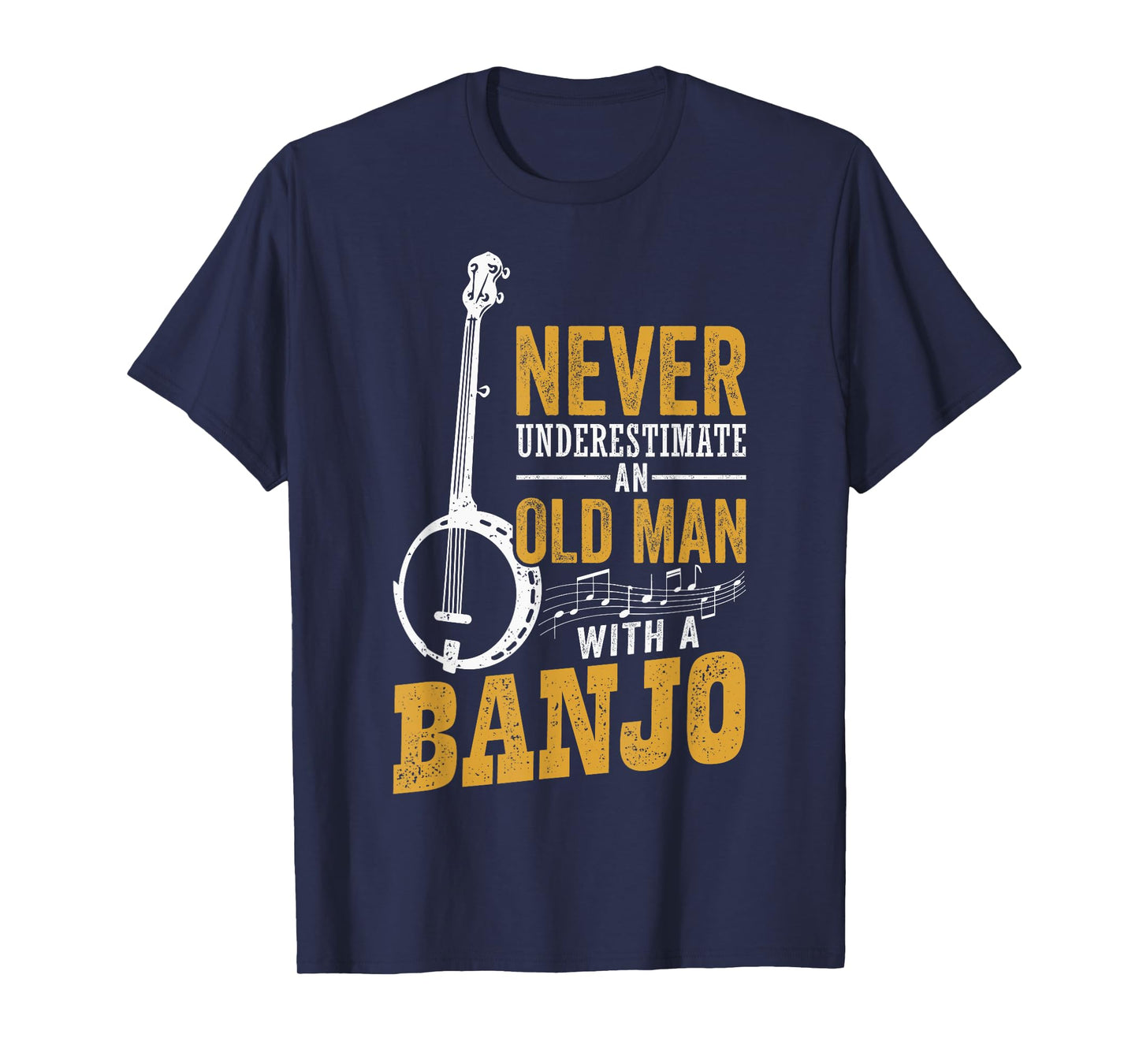 Never Underestimate An Old Man With A Banjo Funny Bluegrass T-Shirt