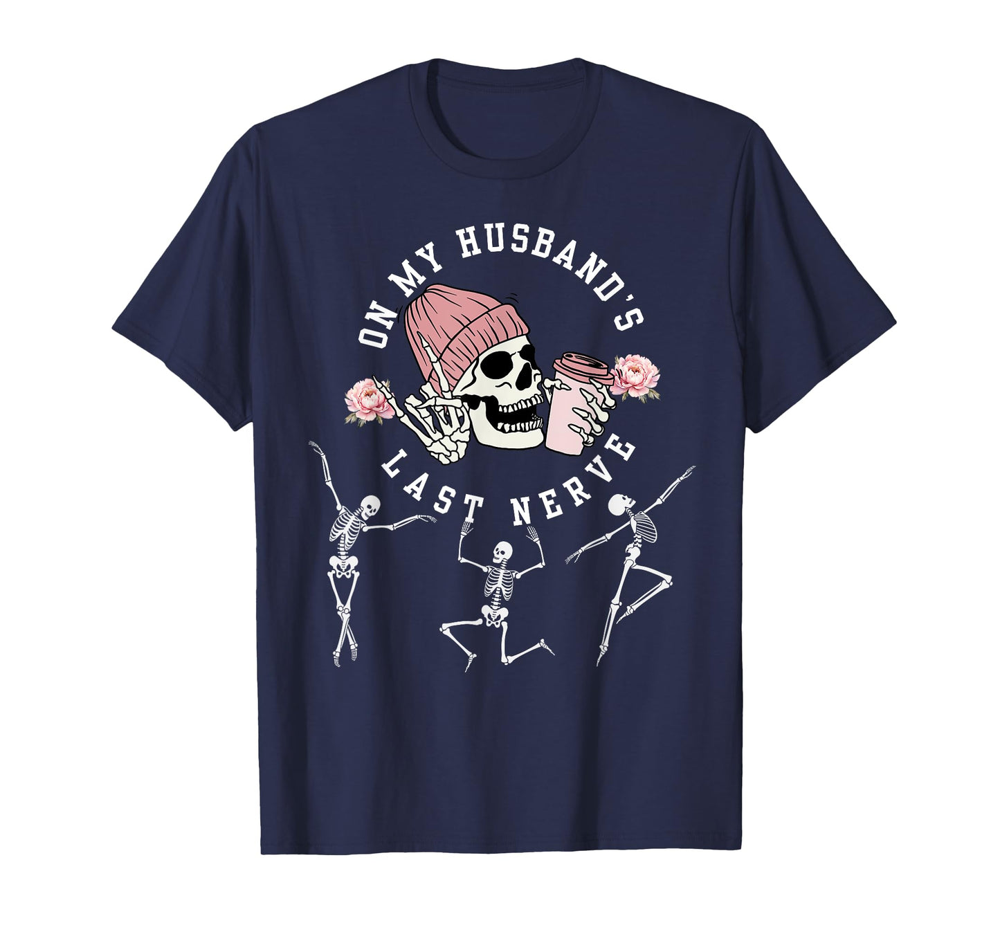 On My Husband's Last Nerve Funny Skeleton Halloween Costume T-Shirt