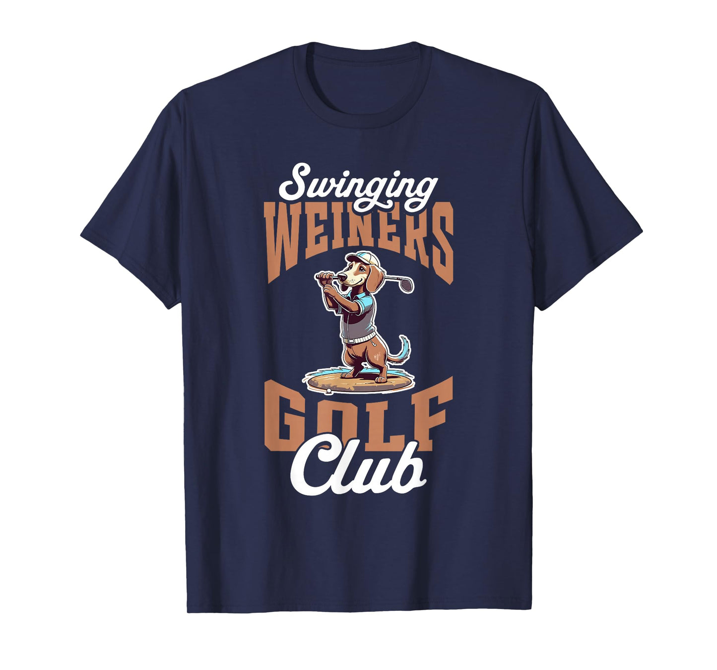 Swinging Weiners Golf Club Funny Golf Dachshund Dog Golfer T-Shirt