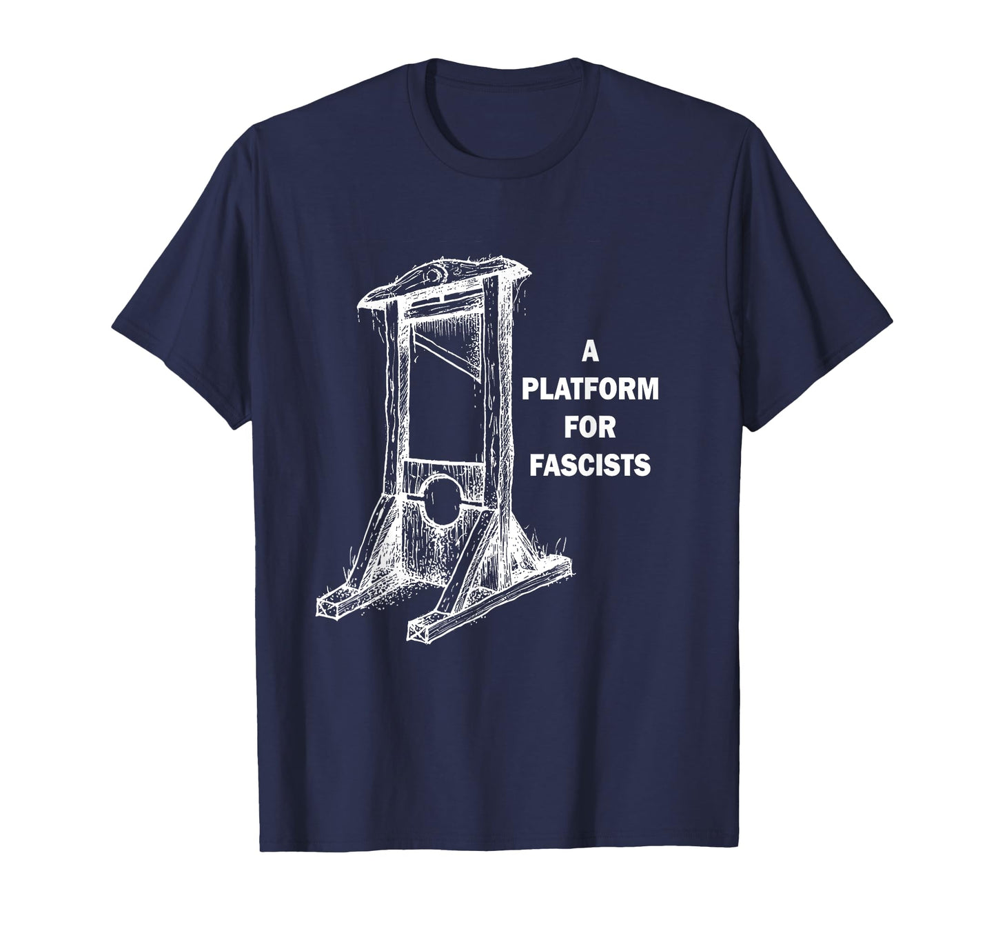 Platform For Fascists T-Shirt