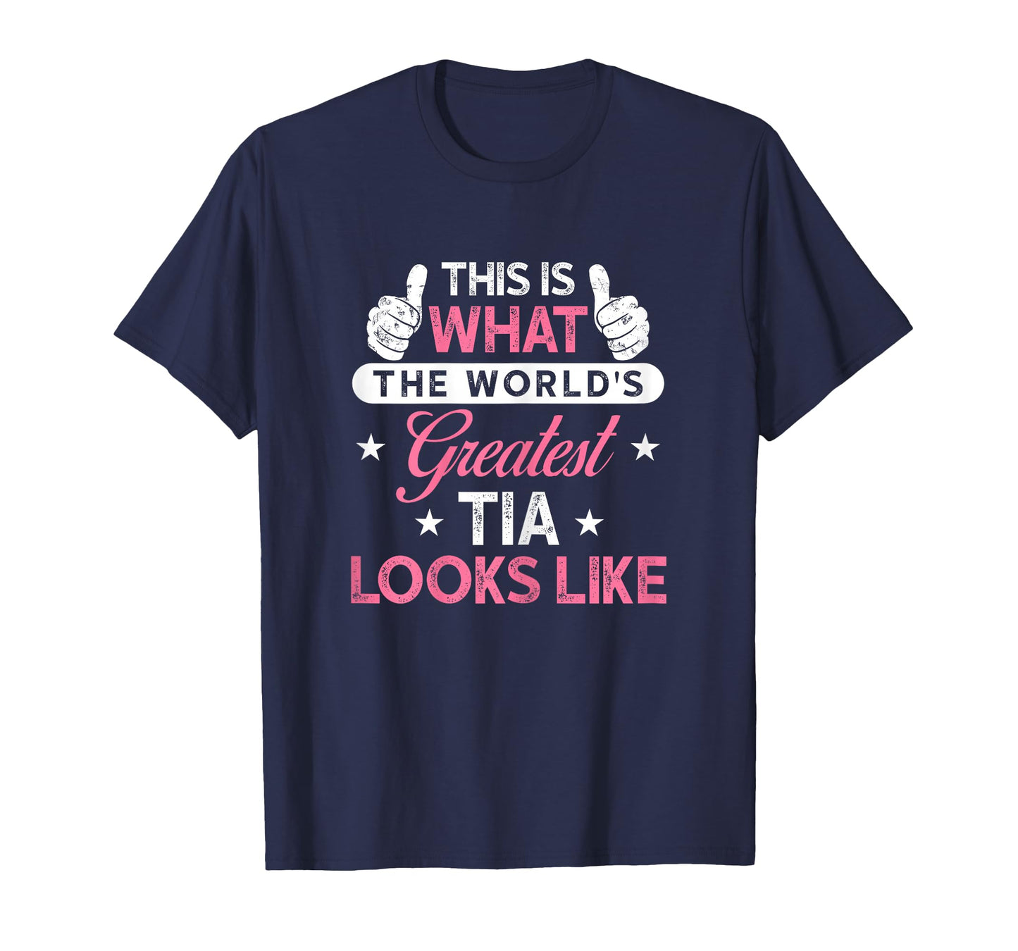 Tia Shirt Gift: World's Greatest Tia T-Shirt