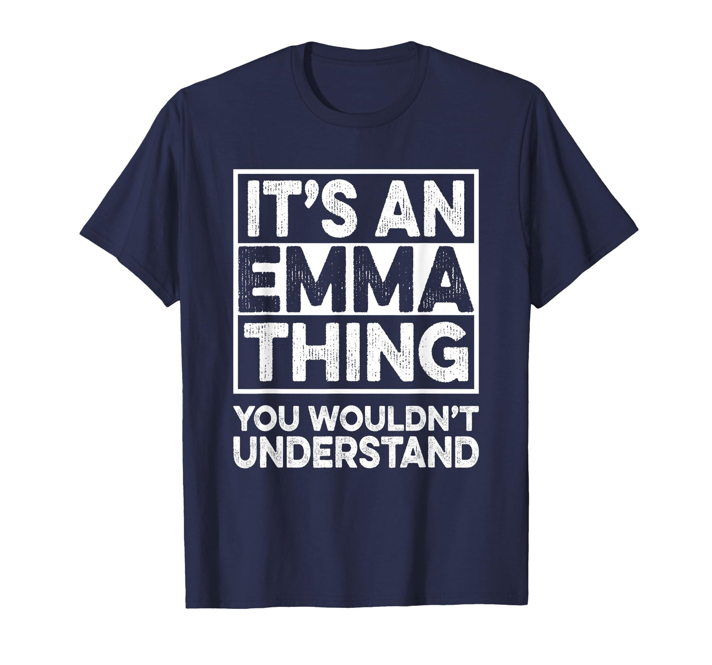 It's An Emma Thing You Wouldn't Understand Shirt Emma T-Shirt