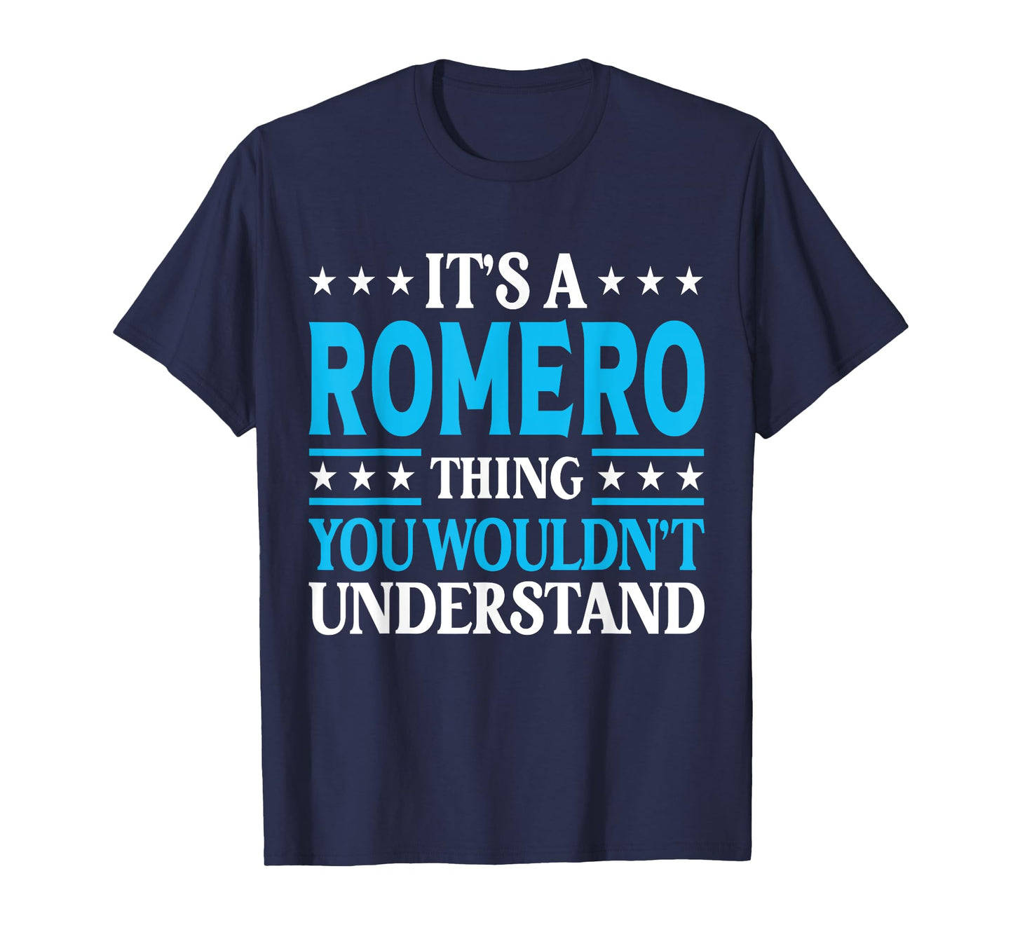 It's A Romero Thing Surname Funny Family Last Name Romero T-Shirt