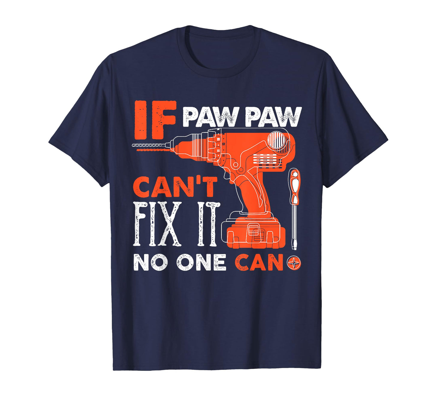 If Paw Paw Cant Fix No One Can Funny Mechanic Grandpa T-Shirt
