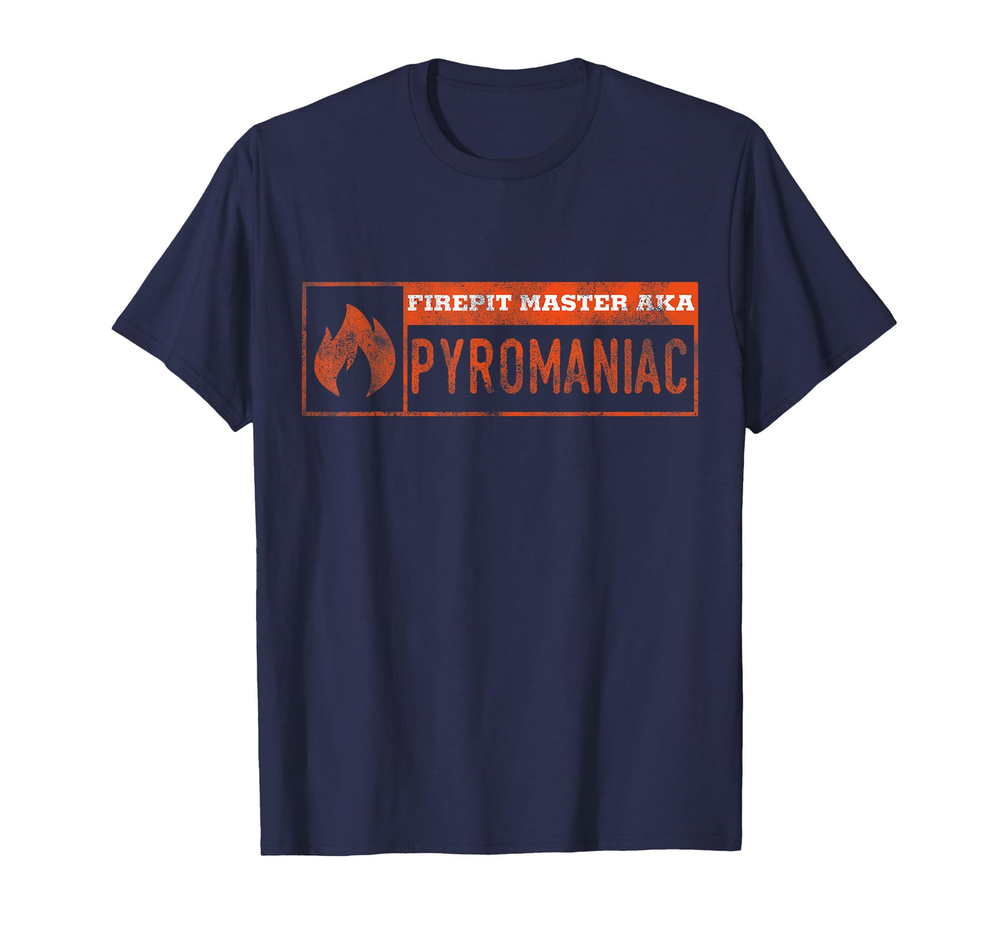 Funny Fire Pit Pyromaniac T-shirt T-Shirt