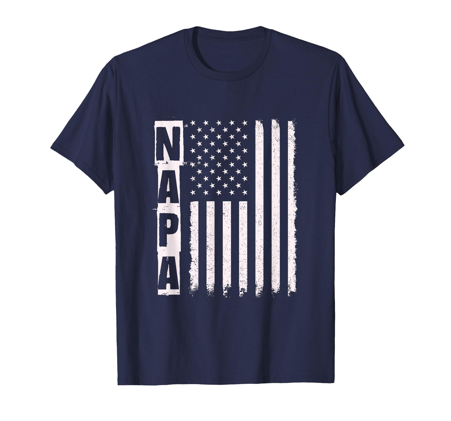 Napa Father's Day American Flag 4th of July T-Shirt