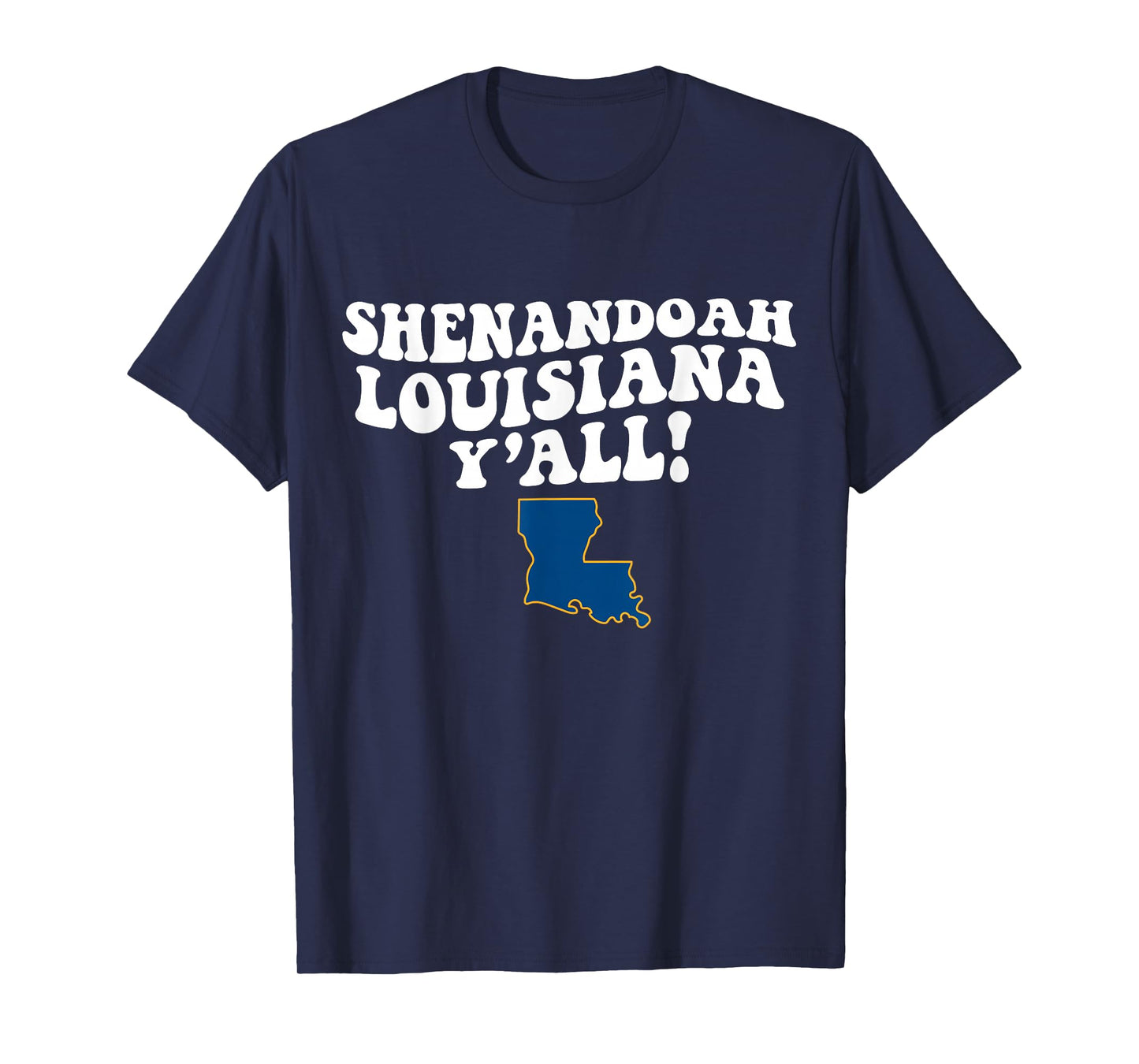 Shenandoah Louisiana Y'all LA Southern Accent Vacation T-Shirt