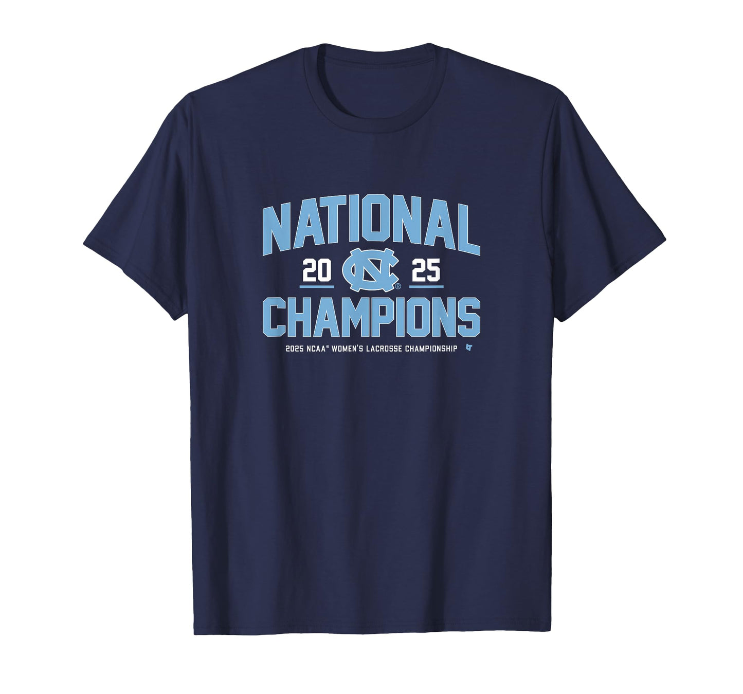 UNC Women's Lacrosse - 2025 National Champs - UNC Tar Heels T-Shirt