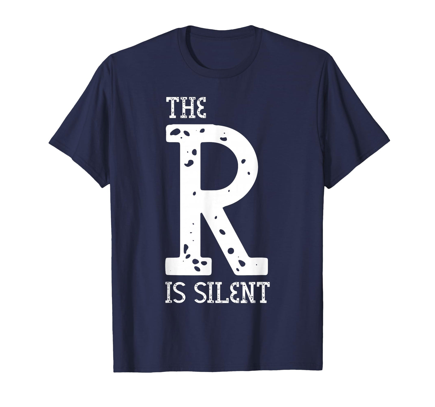 The R is Silent Fun Pronunciation Language for Teachers T-Shirt