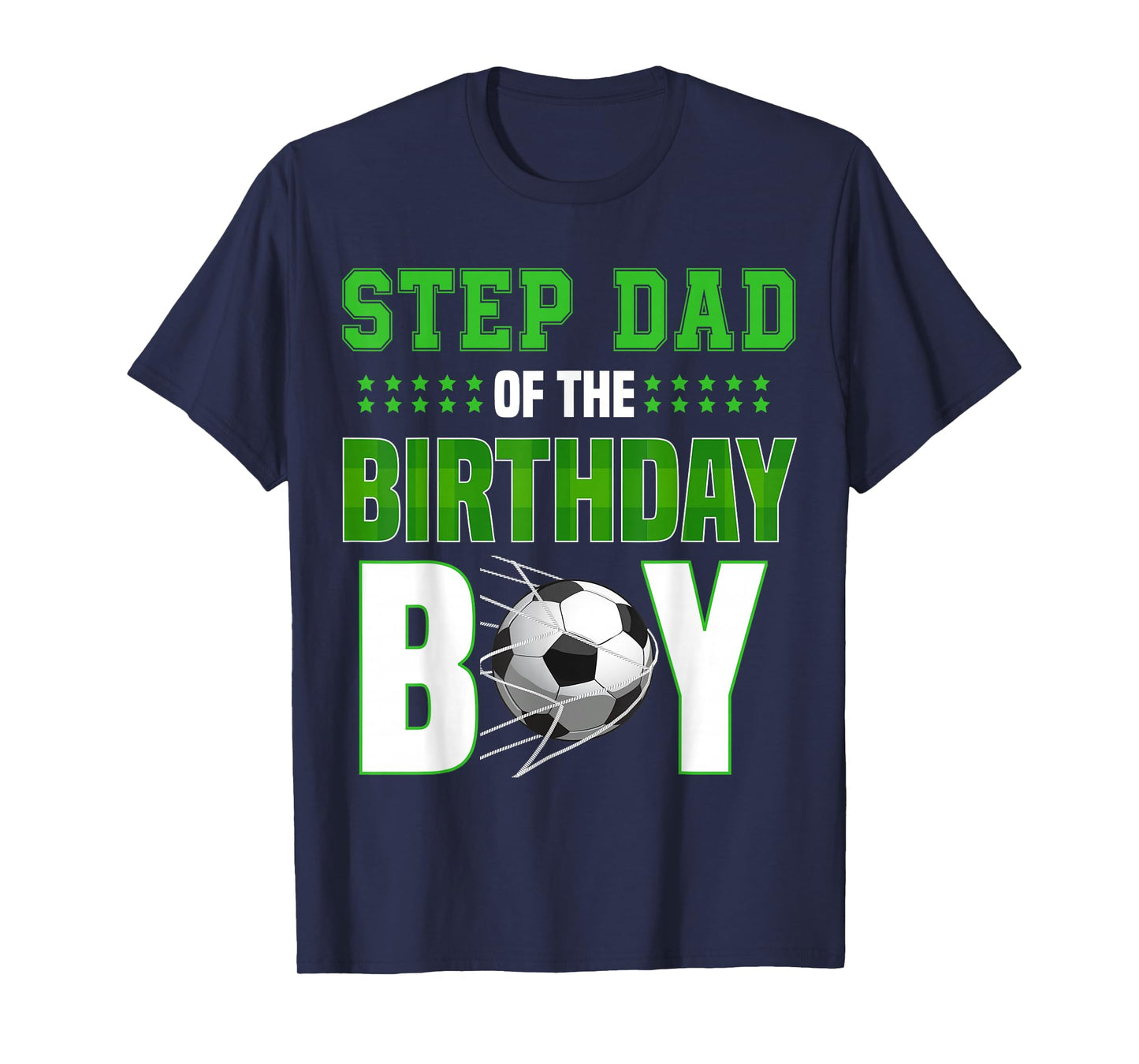 Goal Scoring Birthday Boy Celebration Look for Step Dad T-Shirt