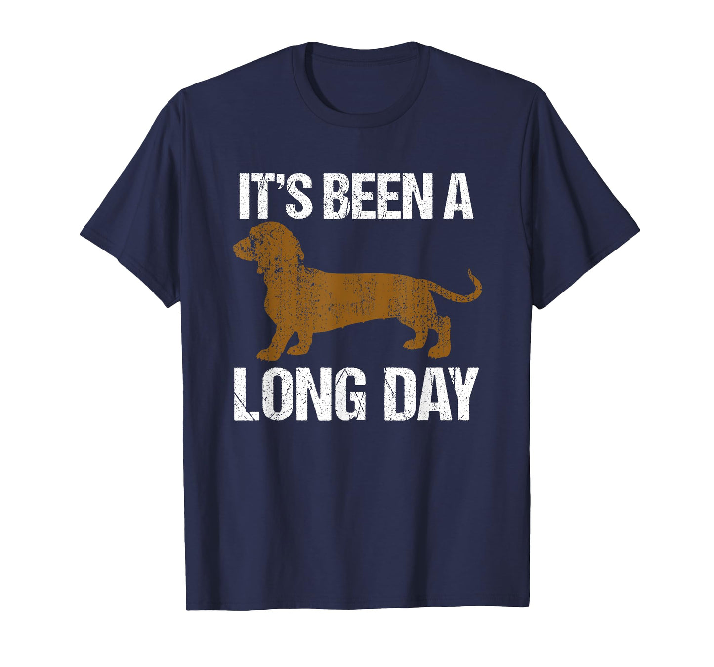 It's Been A Long Day Funny Dachshund Wiener Dog T-Shirt for Men Women Kids