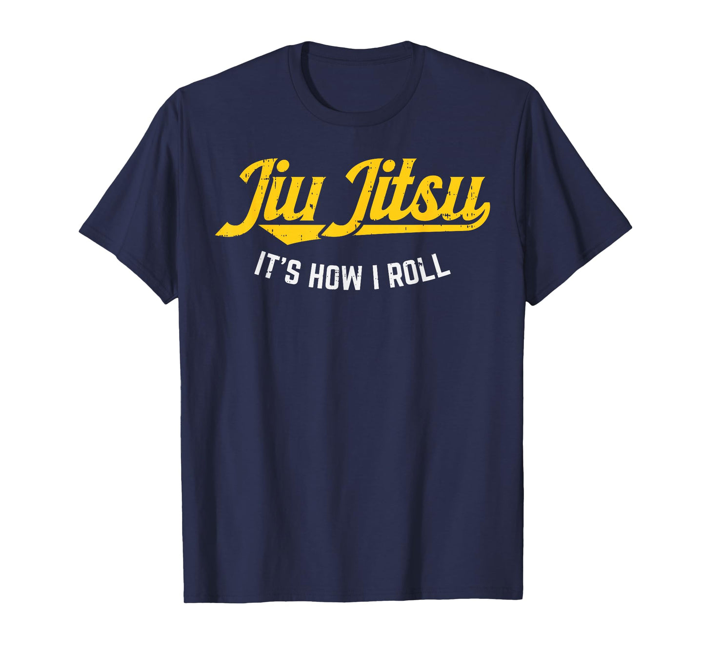 Jiu Jitsu How I Roll Funny BJJ Training Martial Arts Gift T-Shirt