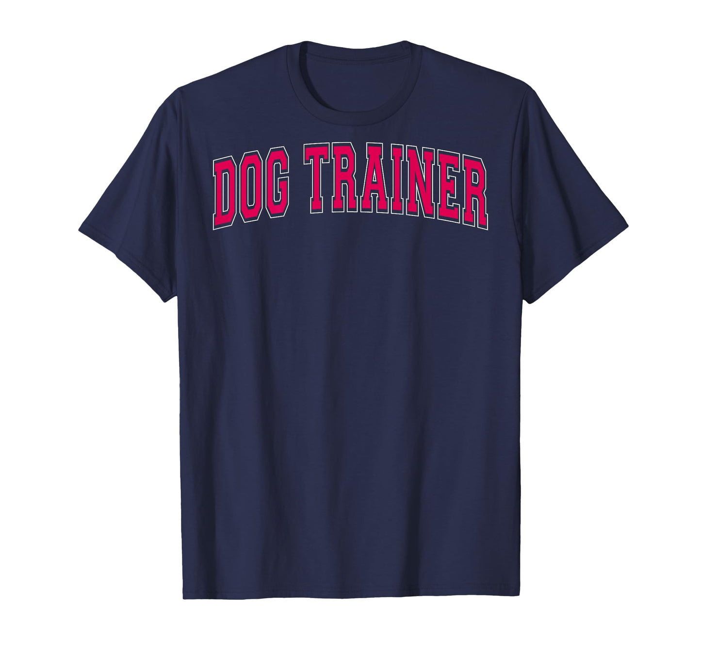 Dog Trainer Retro Varsity Arched Red Letters On The Back T-Shirt