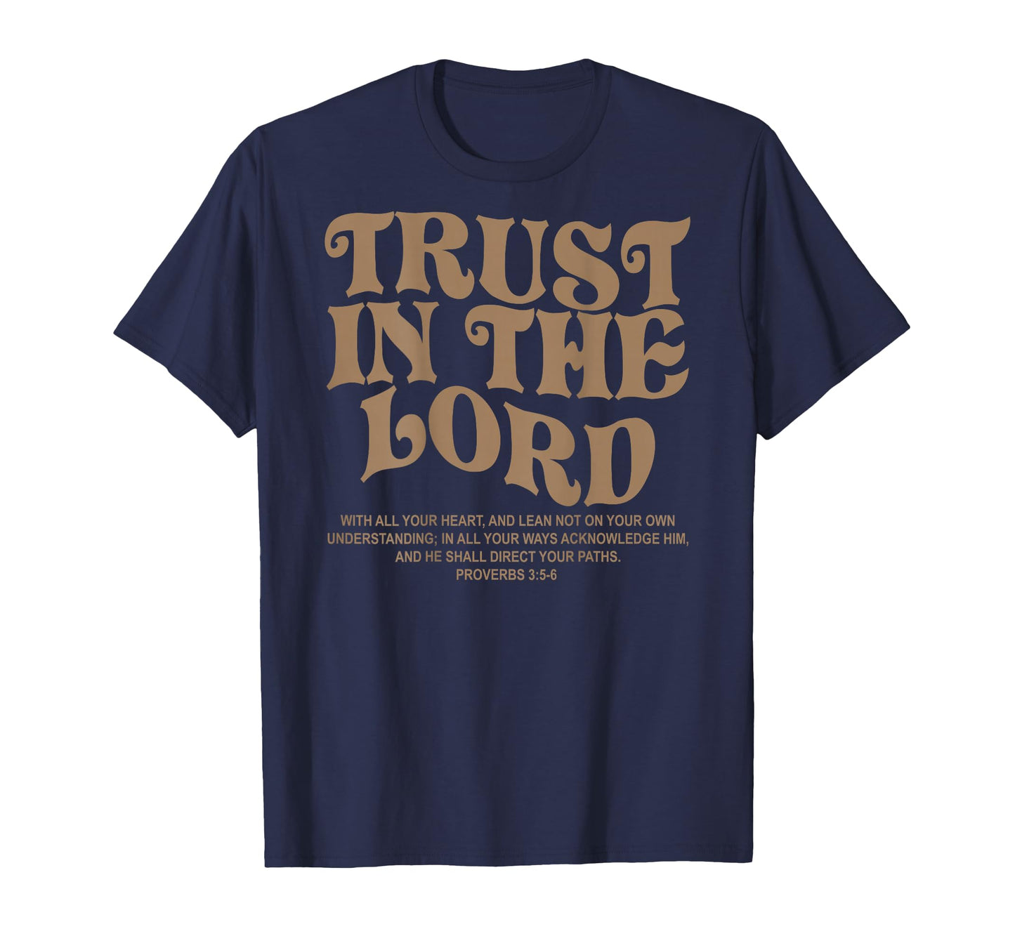 Trust In The Lord Christian Religious Faith Jesus Christian T-Shirt