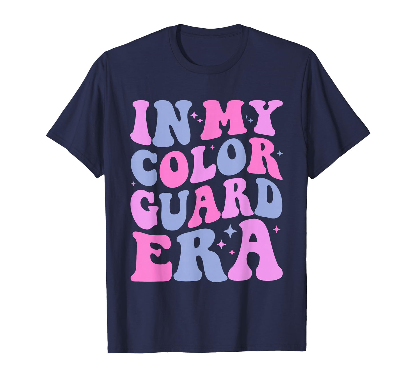 in My Color Guard Era Birthday Color Guard Senior Mom Dad T-Shirt