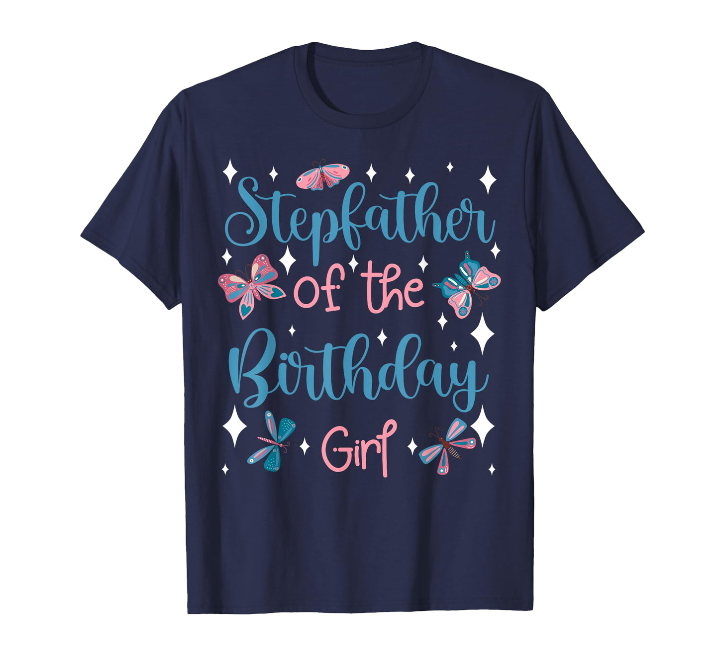 Butterfly Stepfather Birthday Party Garden Family Theme T-Shirt
