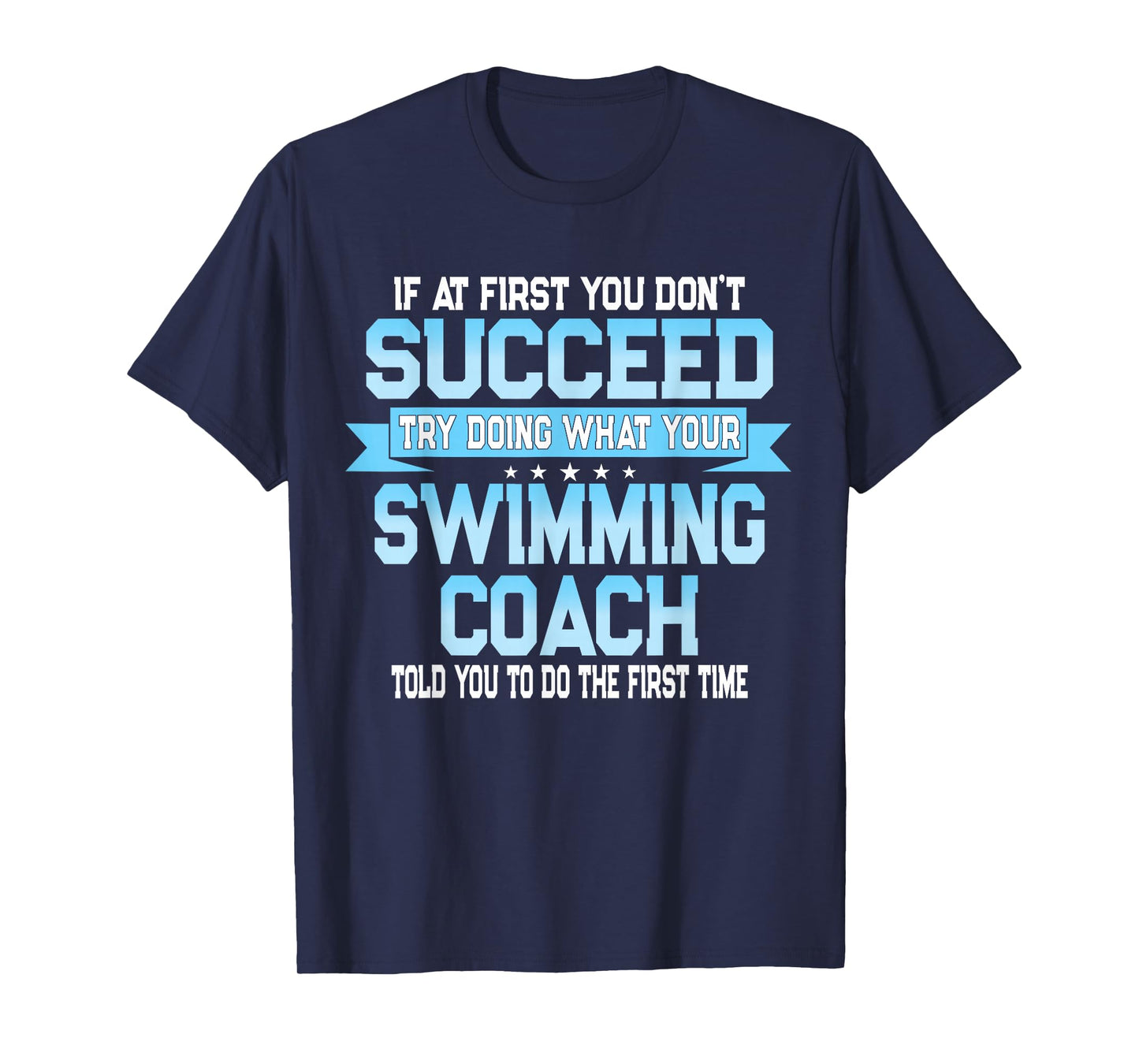 Fun Swimming Coach Meme - Funny Swimmer Saying T-Shirt