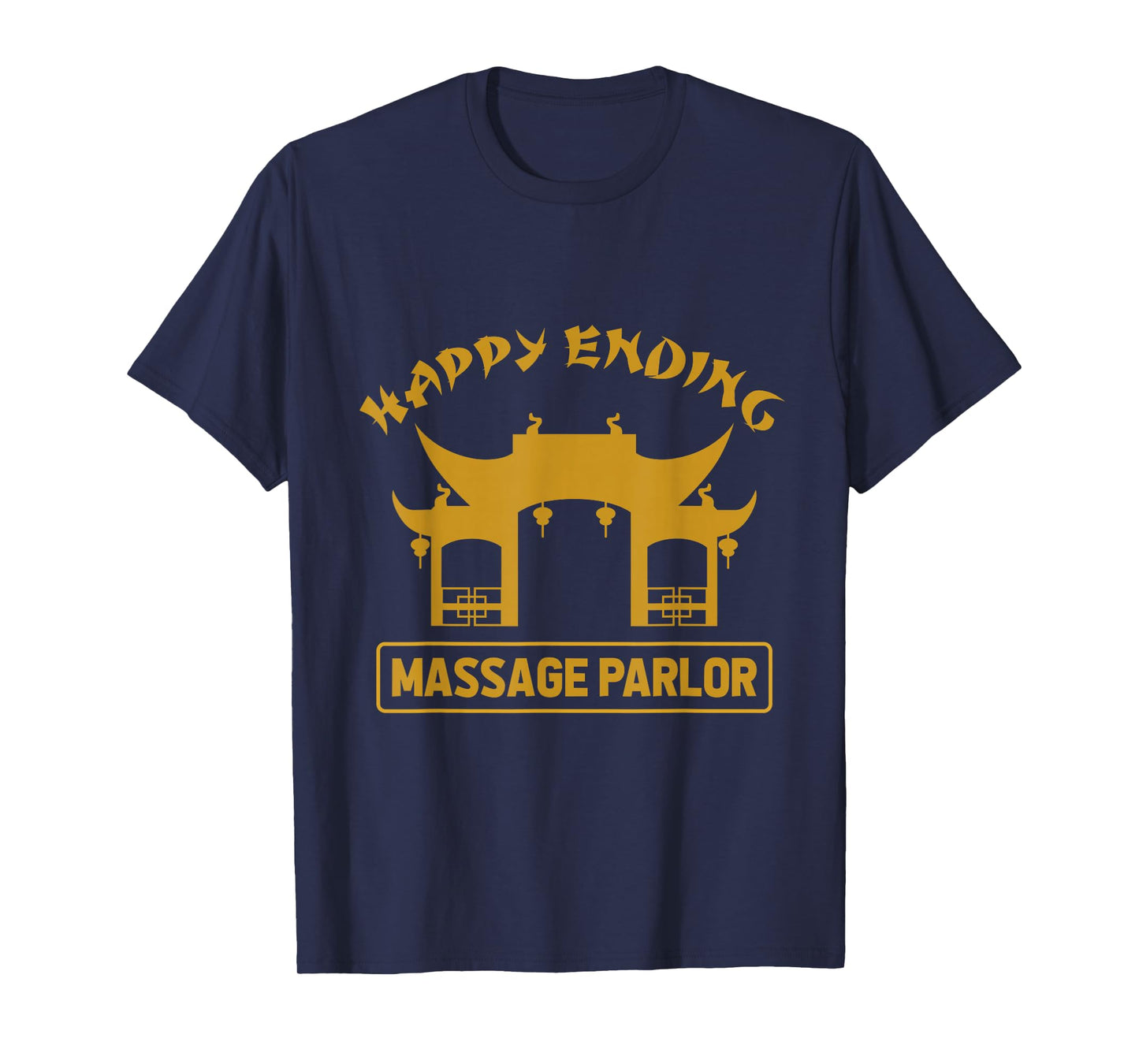 Massage Parlor Bangkok Nana Pattaya Thailand Happy Ending T-Shirt