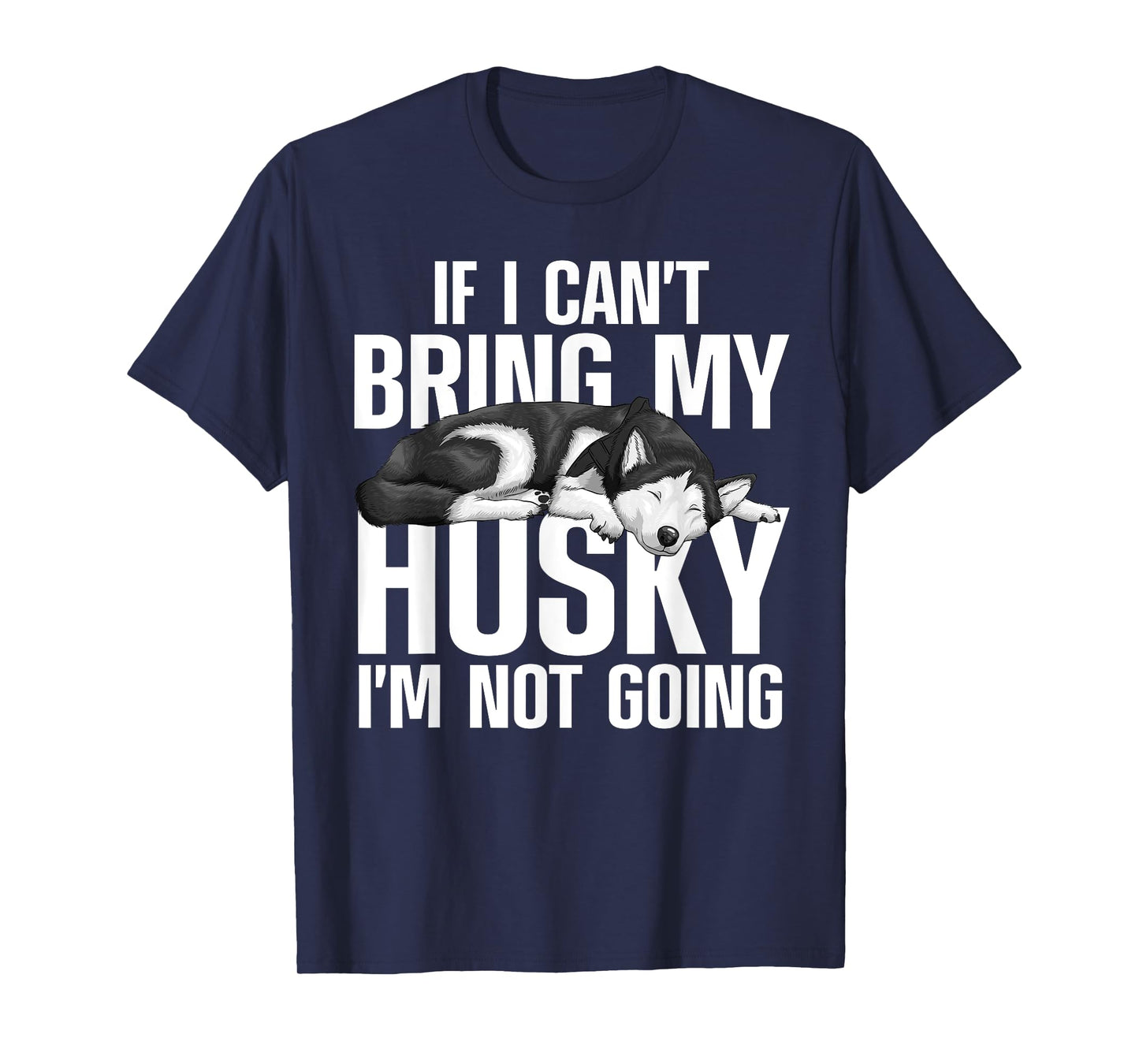 Best Husky For Men Women Siberian Huskies Dog Lover Trainer T-Shirt