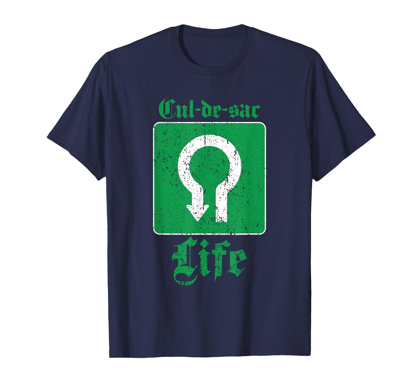 Cul-De-Sac Life In The Suburbs Funny T-Shirt T-Shirt