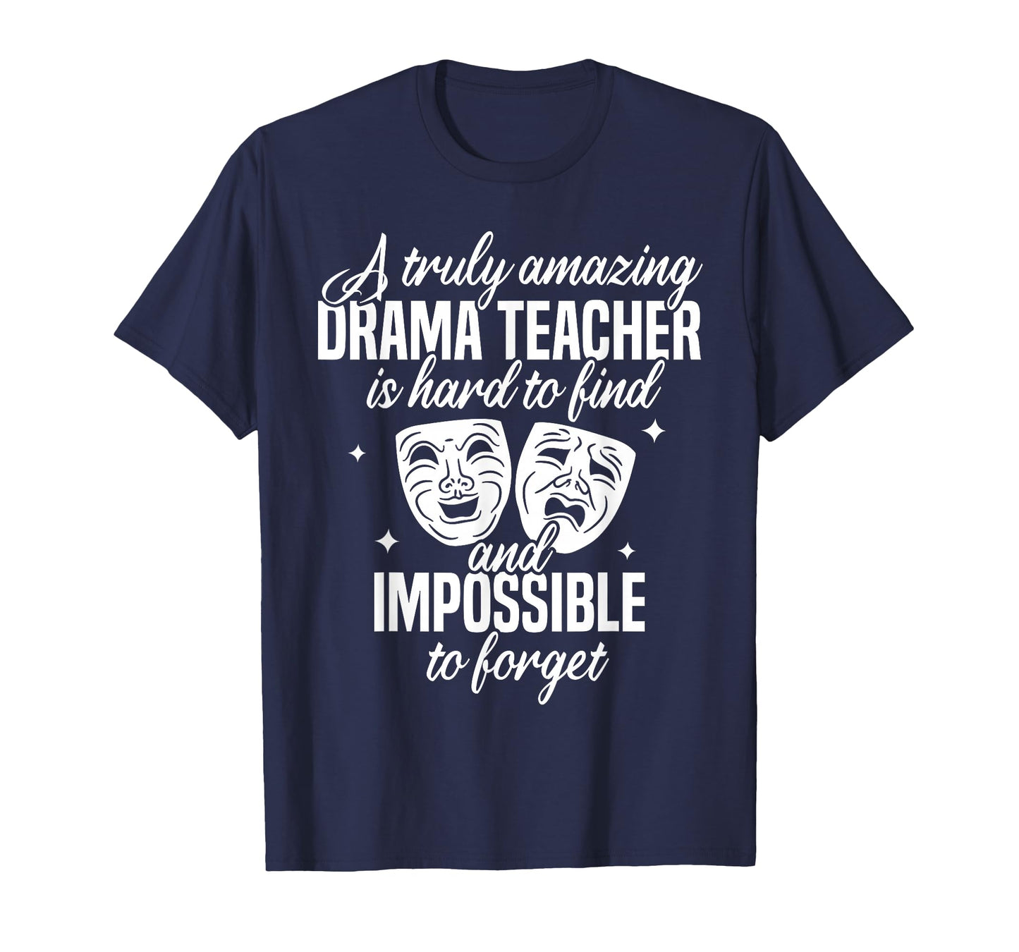 Drama Teacher | Funny Theater Acting Design T-Shirt