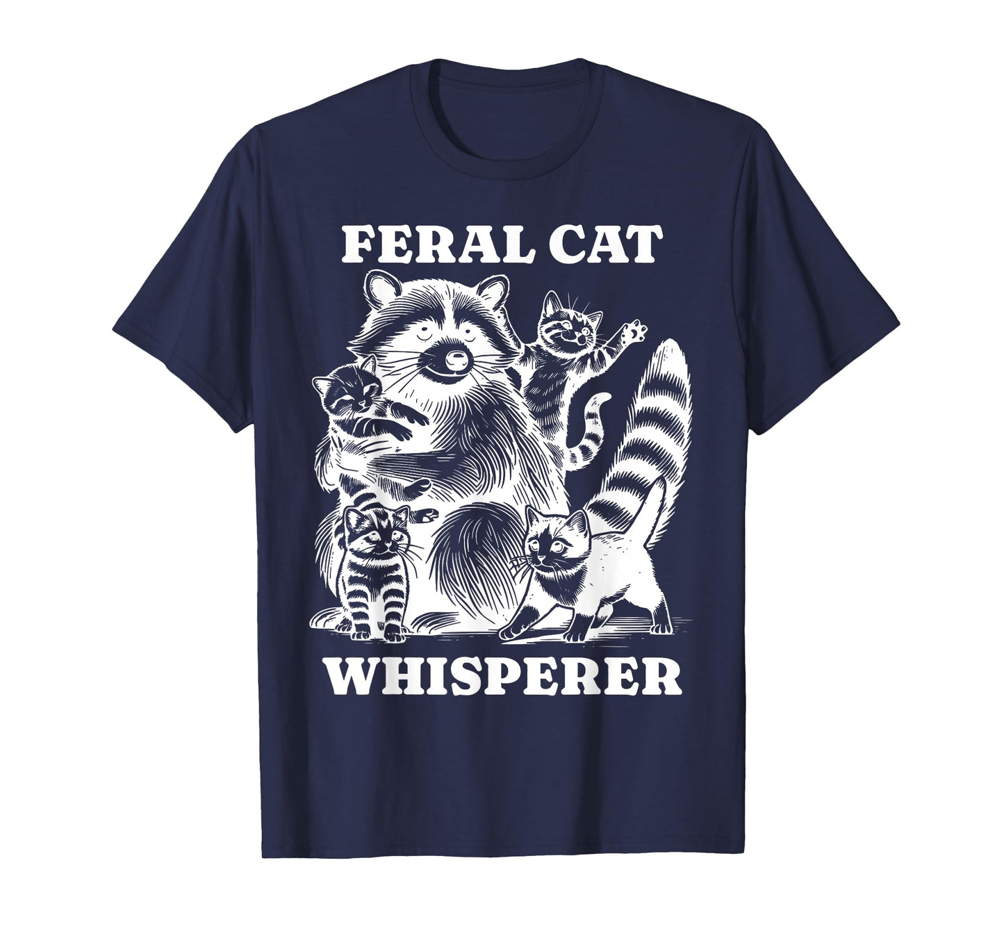 Vintage Feral Cat Whisperer Funny Cat Raccoon Cat Lovers T-Shirt