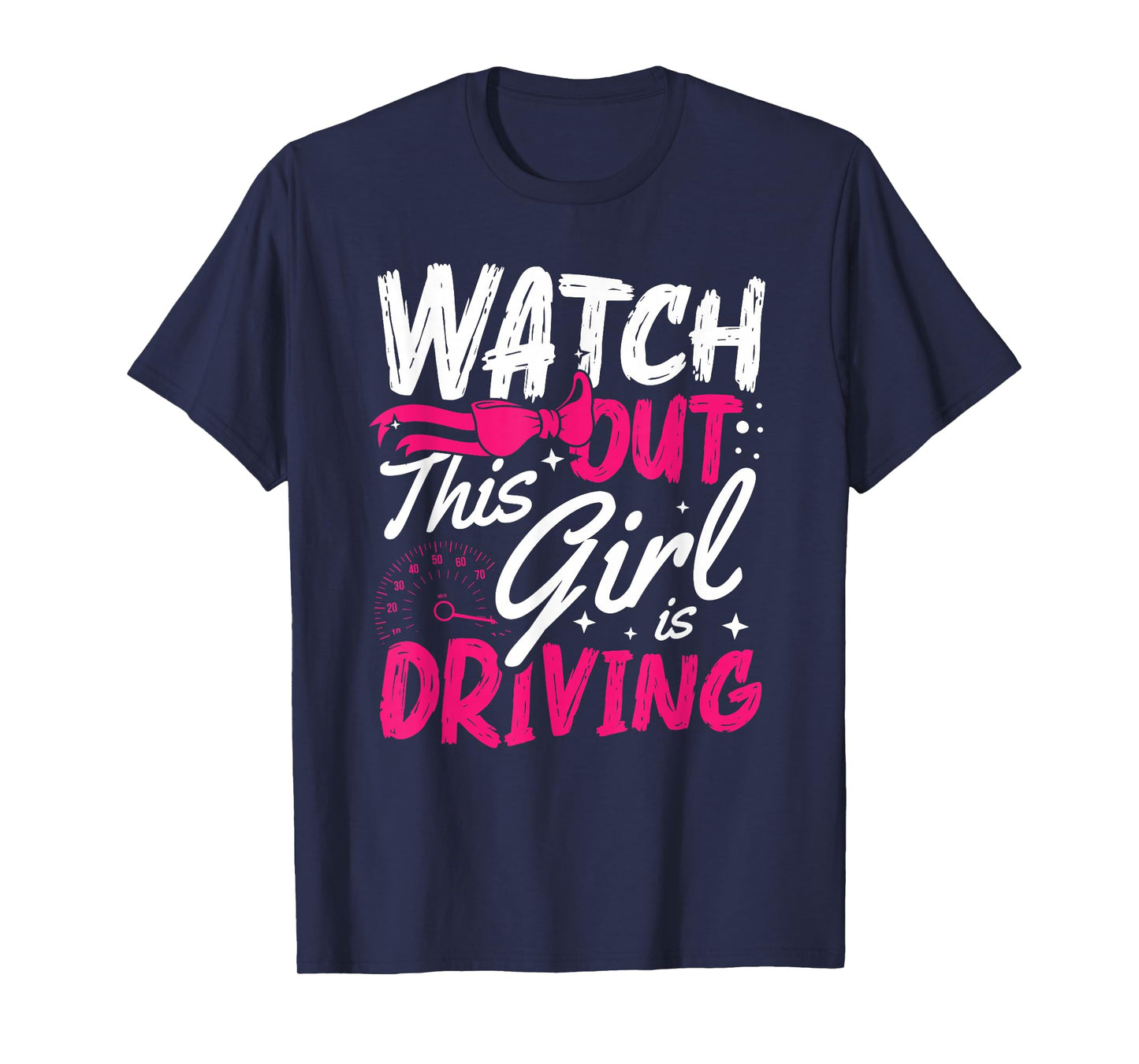 Watch Out This Girl Is Driving for a New driver T-Shirt