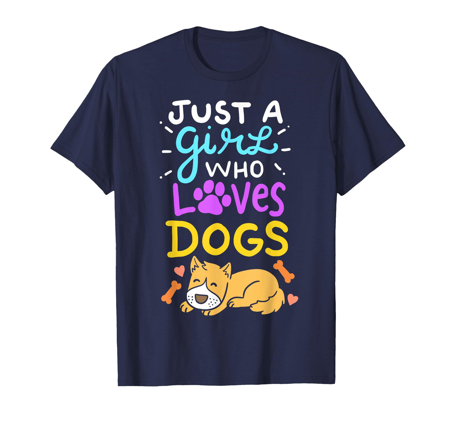 Just A Girl Who Loves Dogs T-Shirt