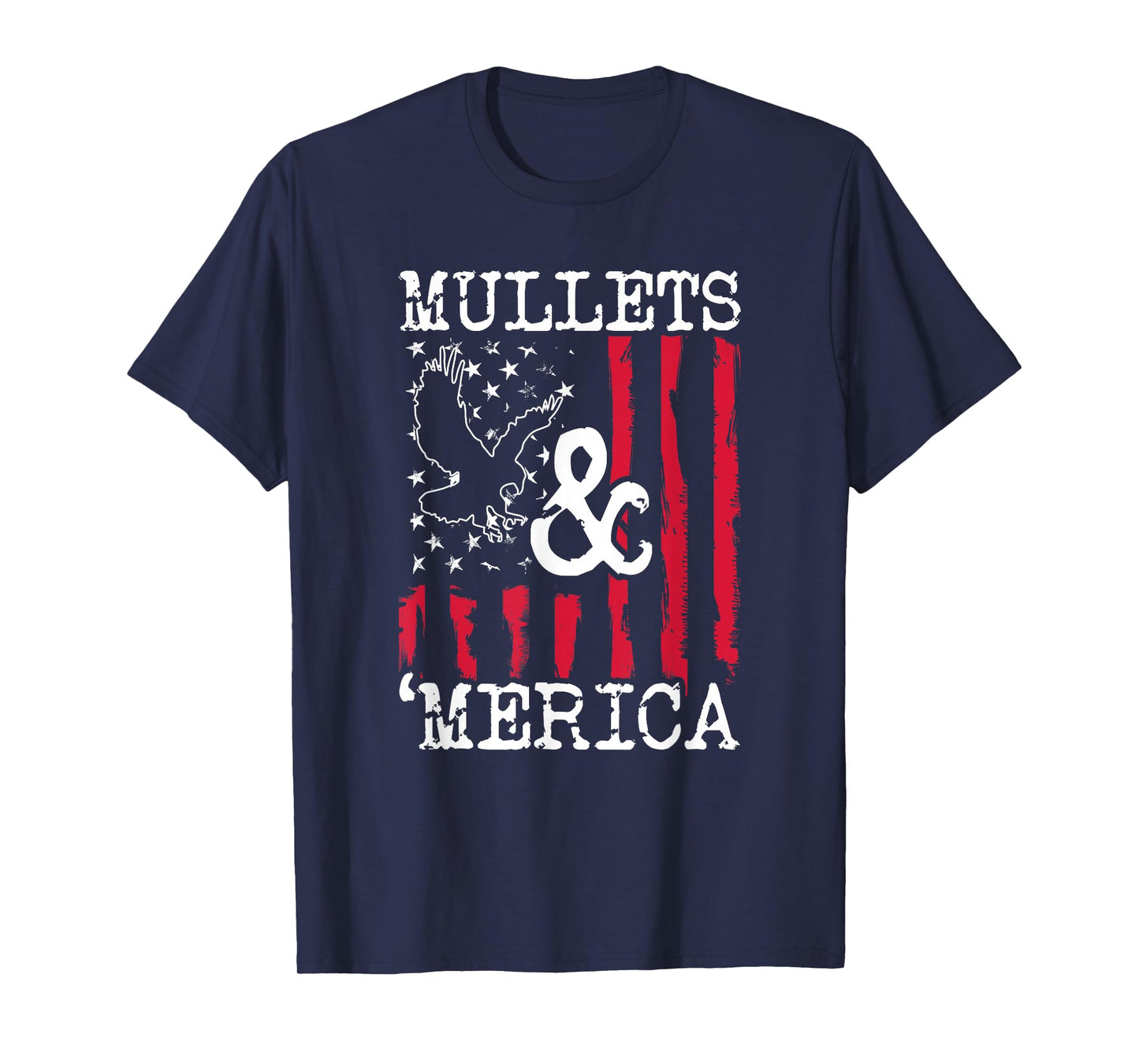 MULLET T SHIRT MULLETS AND MERICA SHIRT MEN GIFT T-Shirt