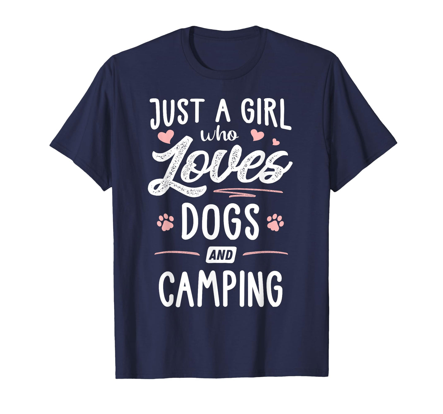 Just A Girl Who Loves Dogs And Camping Gift Dog Lover T-Shirt