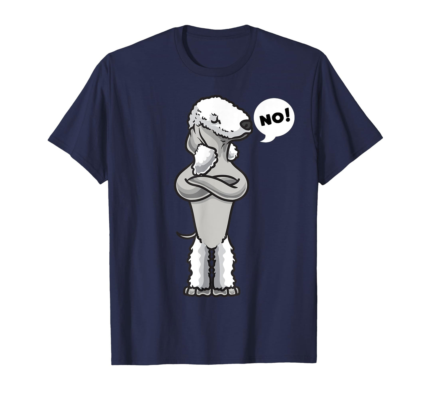 Stubborn Bedlington terrier Dog funny T-Shirt