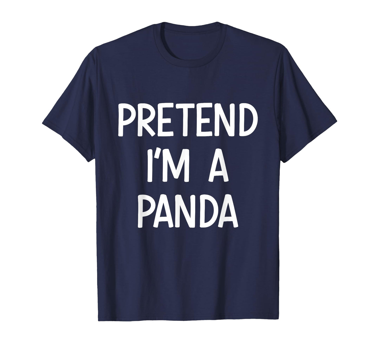 Pretend Im a Panda Costume Halloween T-Shirt