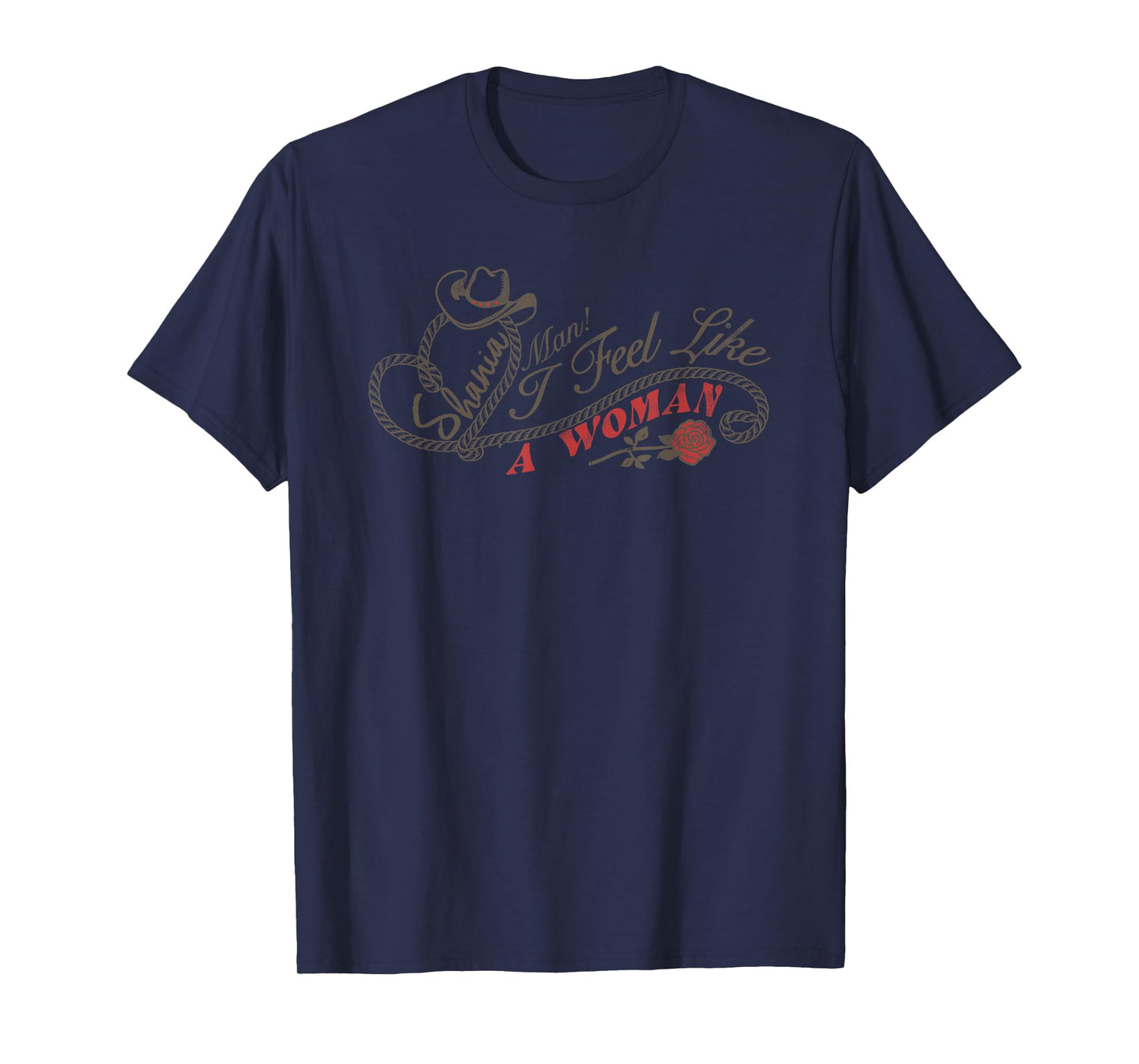 Official Shania Twain Man! I Feel Like A Woman! T-Shirt