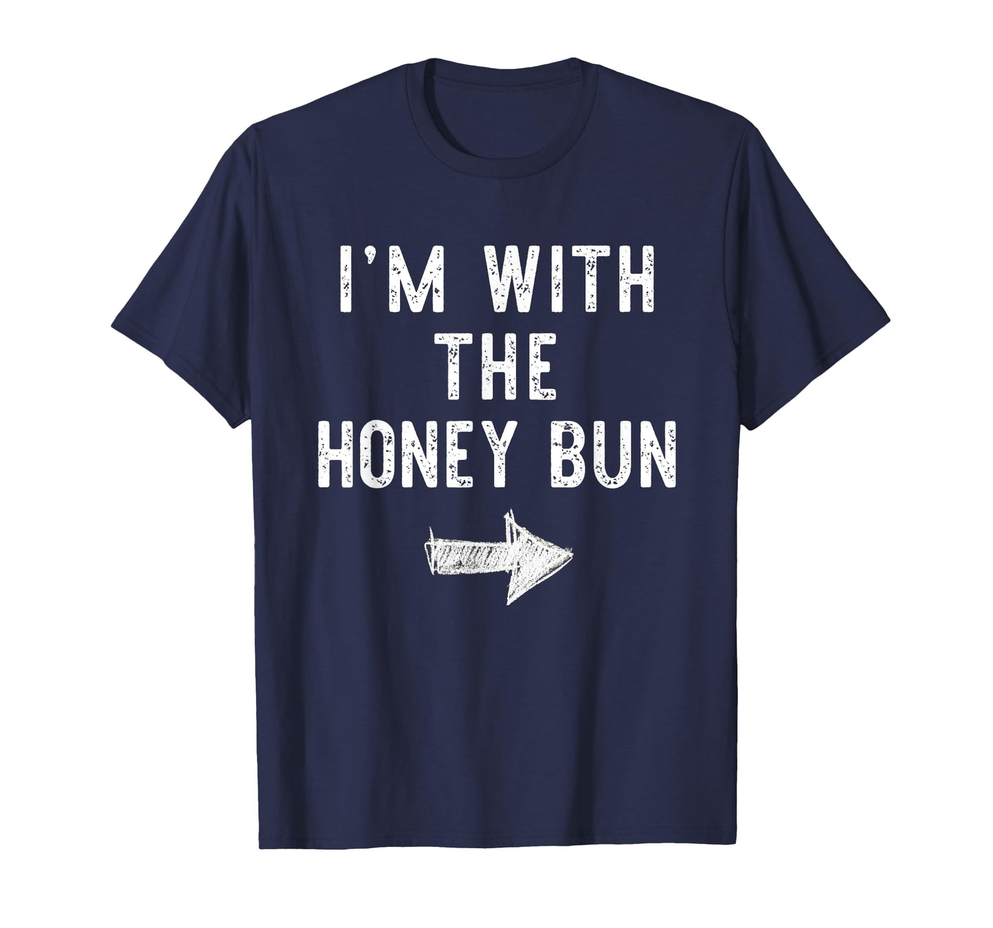 I'm With The Honey Bun Costume Halloween Matching Couple T-Shirt
