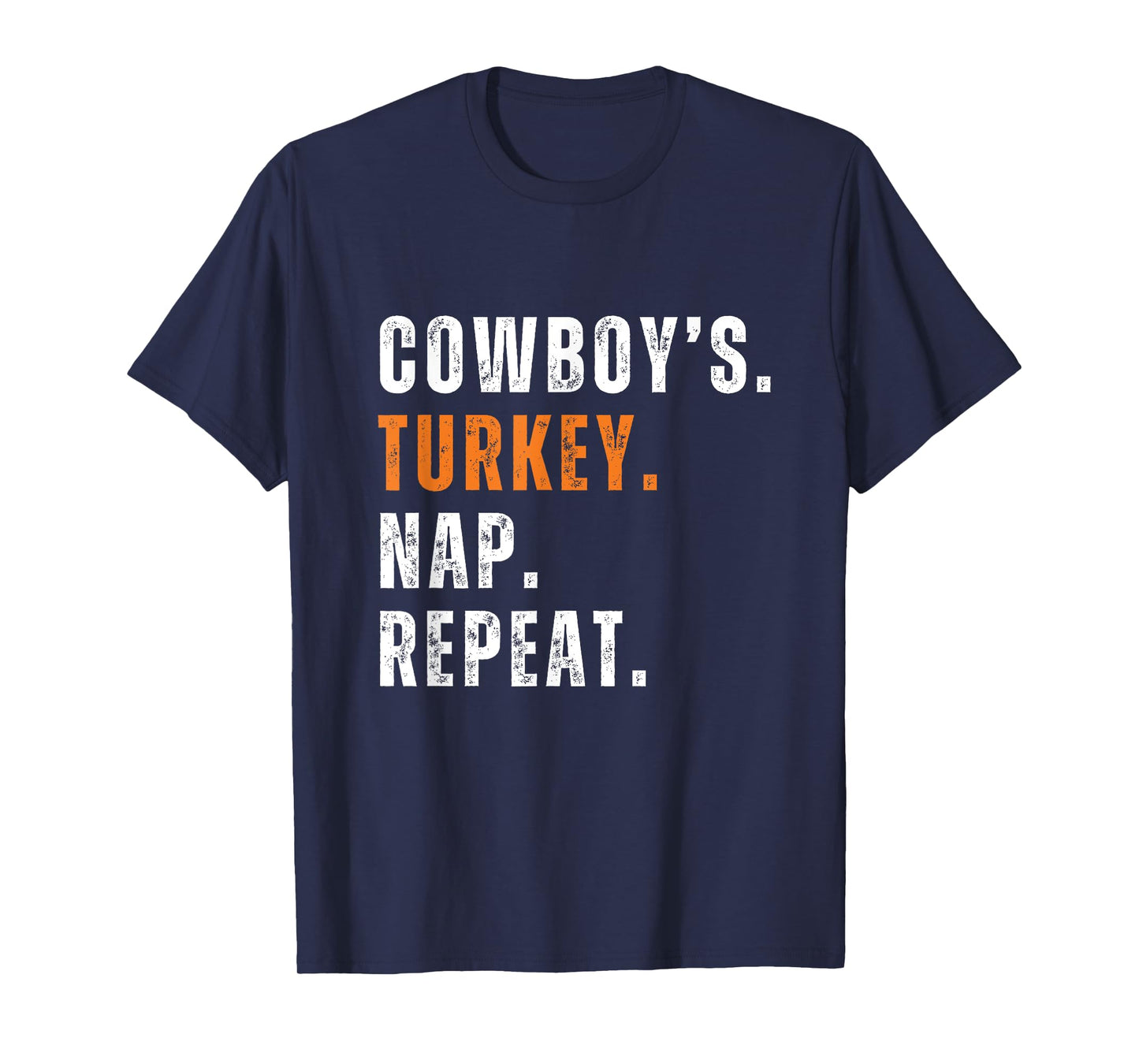 Cowboy's Turkey Nap Repeat Funny Apparel for Casual Wear T-Shirt