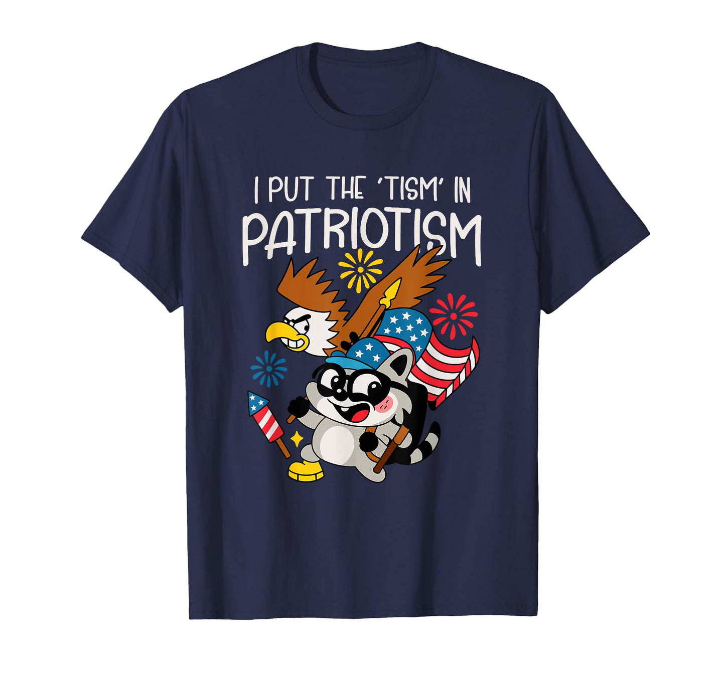 Funny Raccoon I Put The Tism in Patriotism Athletic Eagle T-Shirt
