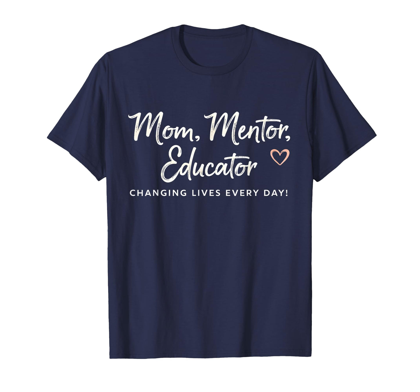 Mom Mentor Educator Funny Mothers Day Proud Teachers Moms T-Shirt
