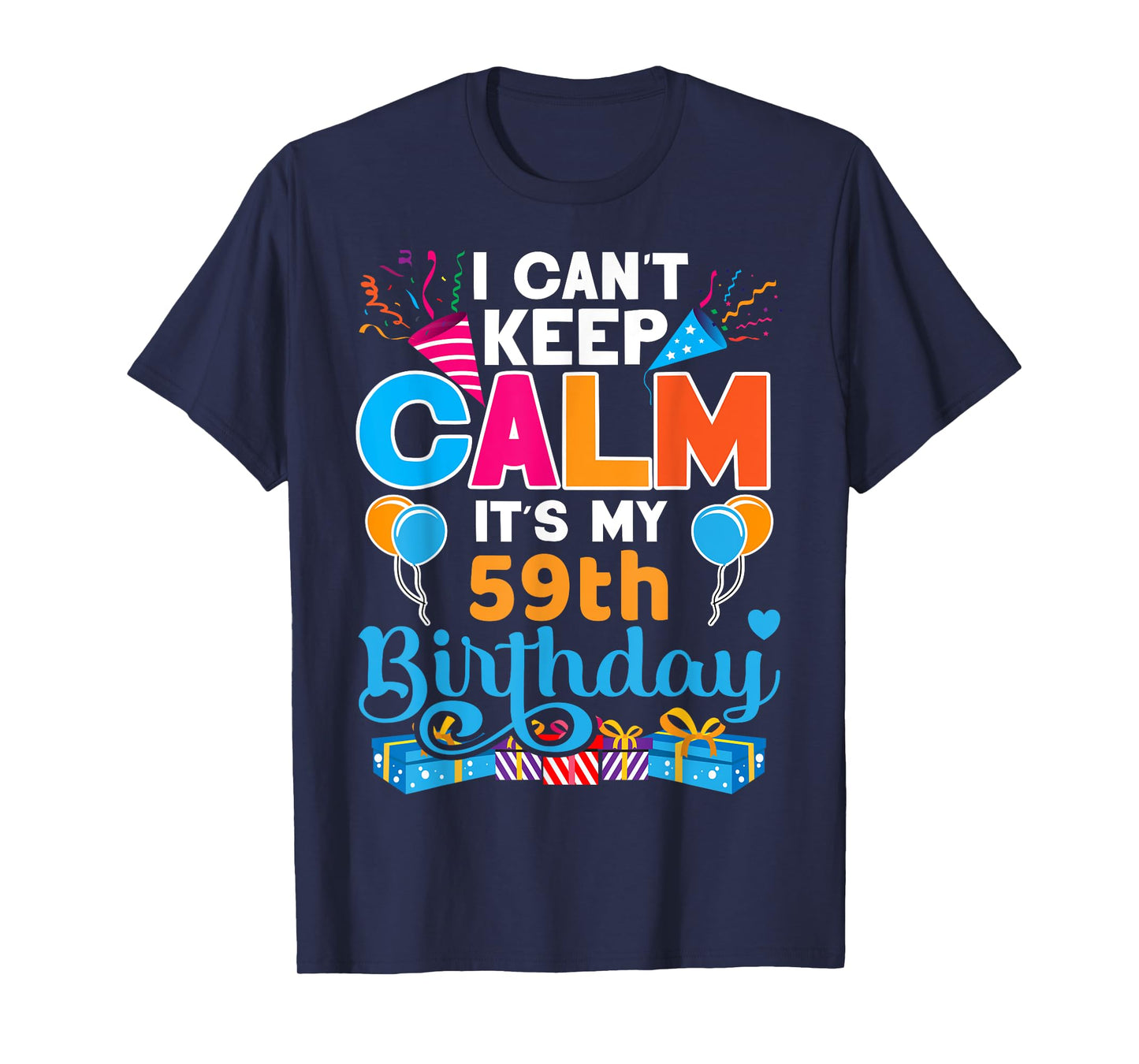 59 years old Tshirt Bday It's My 59th Birthday Women Men T-Shirt