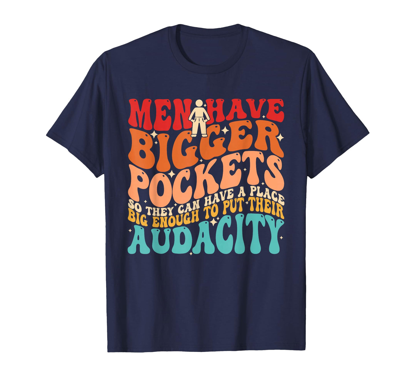 Have A Place Big Enough to Put Their Audacity T-Shirt